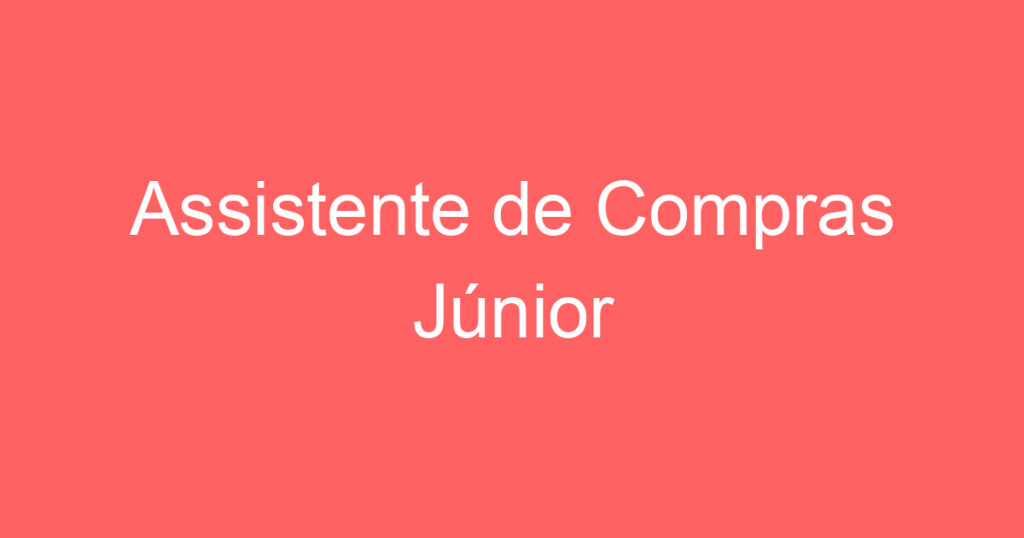 Assistente de Compras Júnior 1