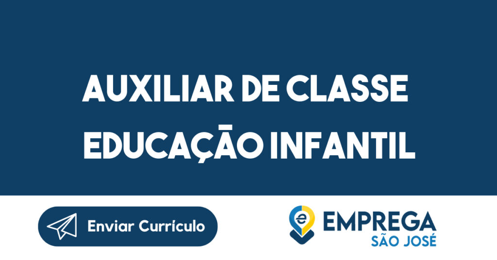 Auxiliar de classe educação infantil-São José dos Campos - SP 1