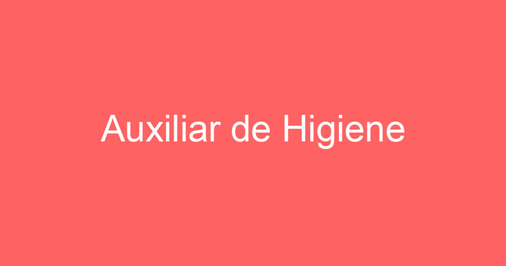 Auxiliar de Higiene 1