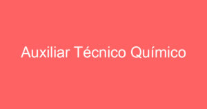 Auxiliar Técnico Químico 8