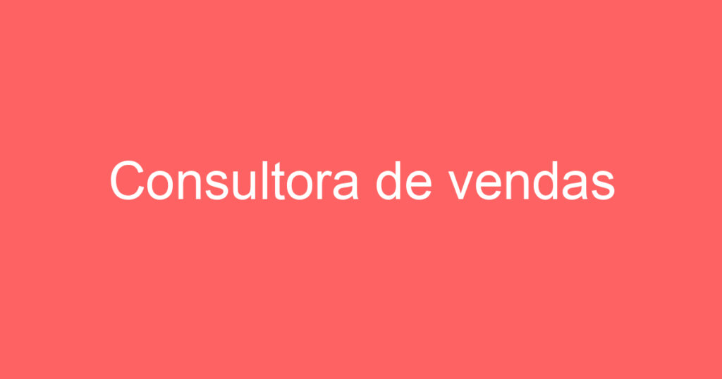 Consultora de vendas 1