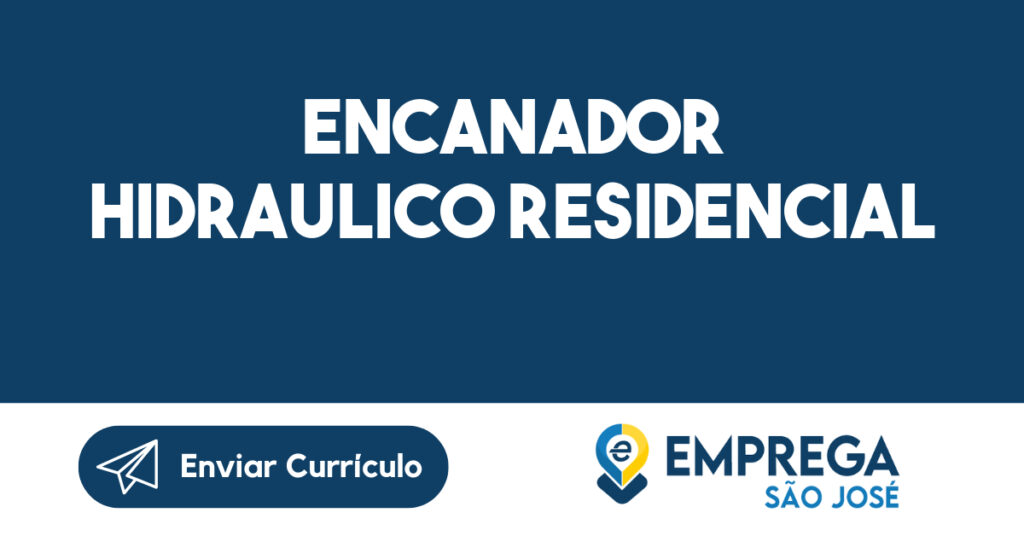 ENCANADOR HIDRAULICO RESIDENCIAL-São José dos Campos - SP 1