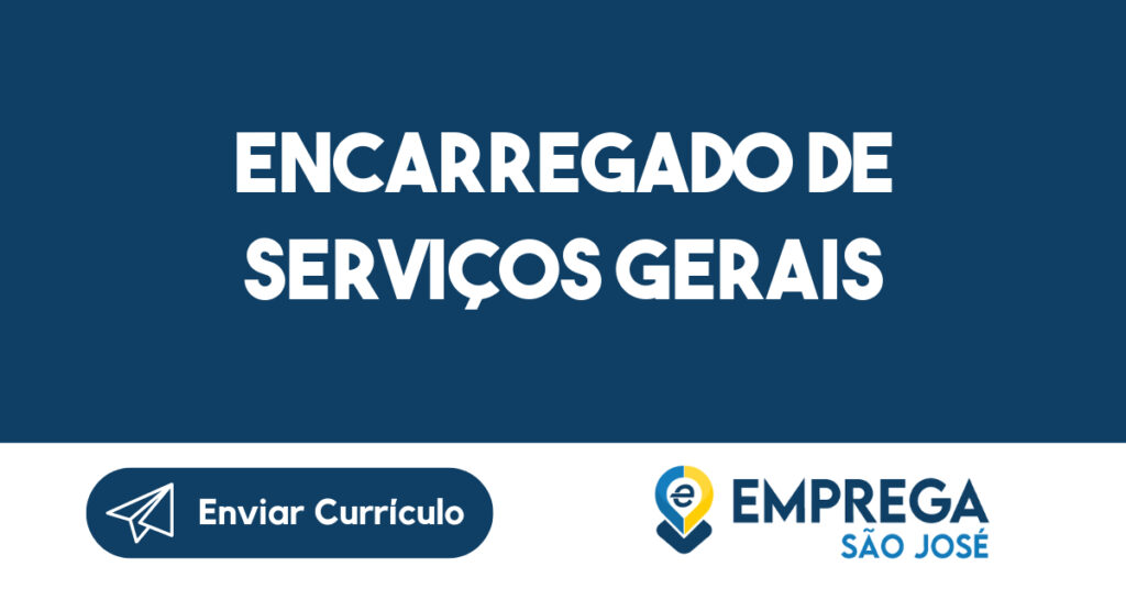 Encarregado de Serviços Gerais-São José dos Campos - SP 1