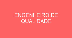 ENGENHEIRO DE QUALIDADE 11