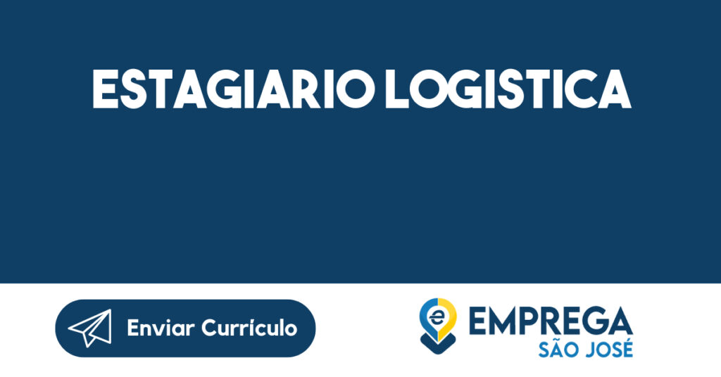 ESTAGIARIO LOGISTICA-São José dos Campos - SP 1