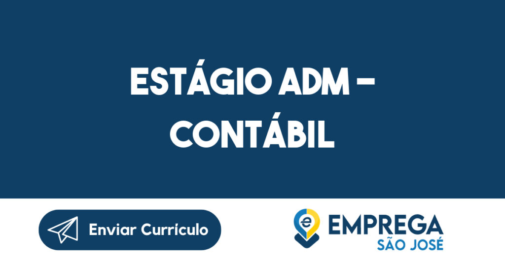 Estágio Adm - Contábil-São José dos Campos - SP 1