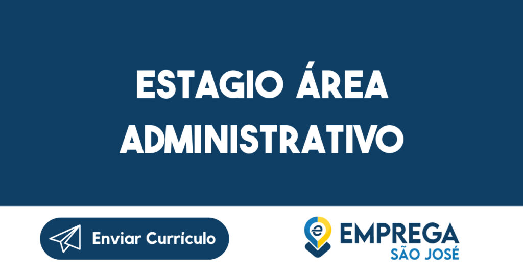 ESTAGIO ÁREA ADMINISTRATIVO-São José dos Campos - SP 1