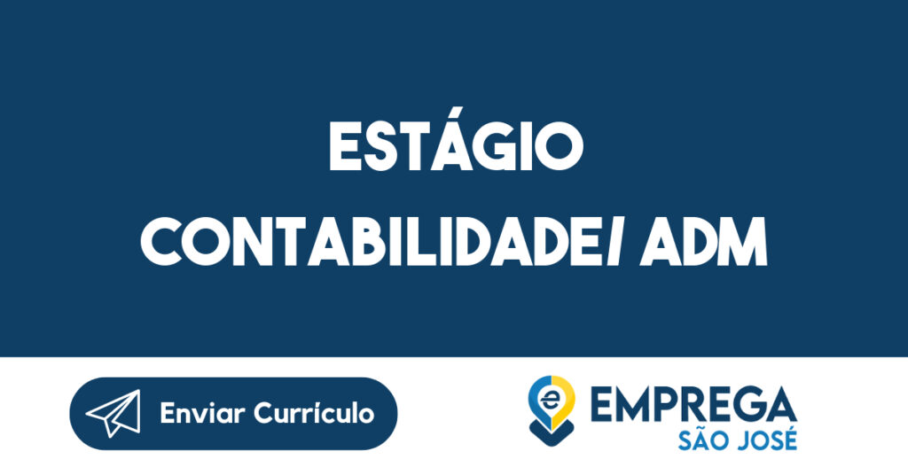 ESTÁGIO CONTABILIDADE/ ADM-São José dos Campos - SP 1