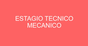 ESTAGIO TECNICO MECANICO 11