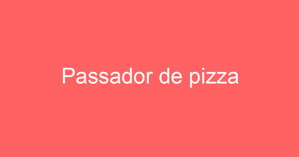 Passador de pizza 1