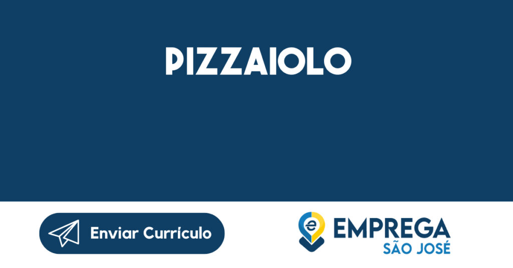 PIZZAIOLO-Jacarei - SP 1