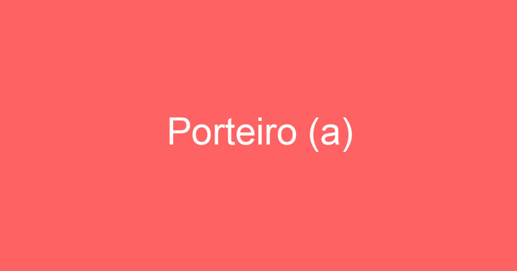 Porteiro (a) 1