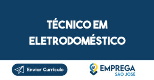 Técnico em Eletrodoméstico-São José dos Campos - SP 5