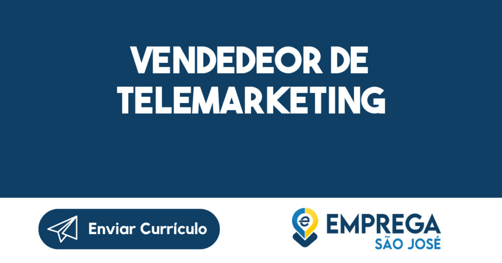 VENDEDEOR DE TELEMARKETING-São José dos Campos - SP 1