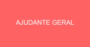 AJUDANTE GERAL 7