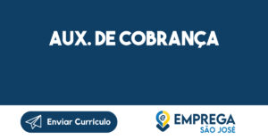 Aux. de cobrança-São José dos Campos - SP 9