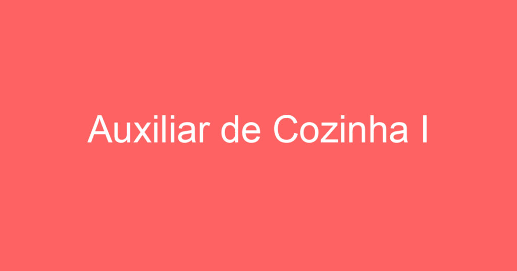 Auxiliar de Cozinha I 1