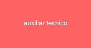 auxiliar tecnico 9