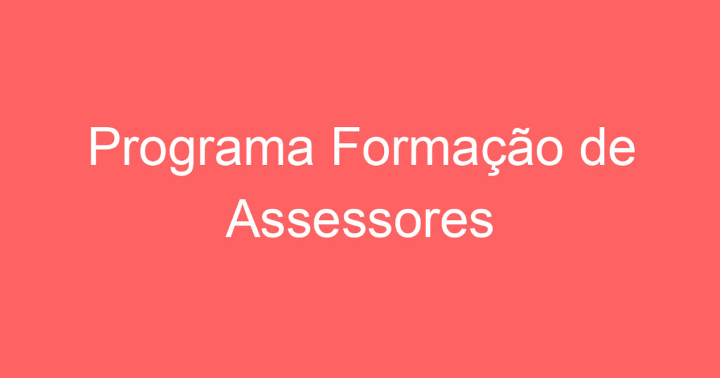 Programa Formação de Assessores 1