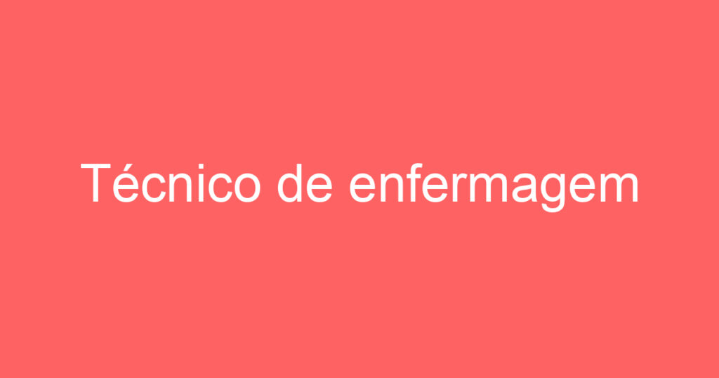 Técnico de enfermagem 1