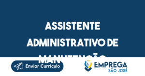 Assistente Administrativo de Manutenção-São José dos Campos - SP 4