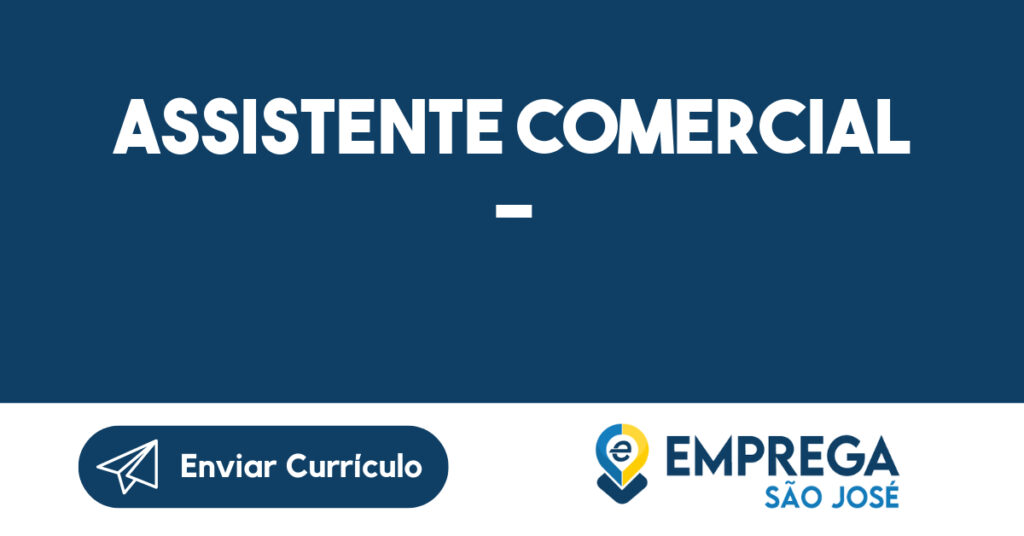 ASSISTENTE COMERCIAL – 1