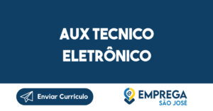 AUX TECNICO ELETRÔNICO-Jacarei - SP 2