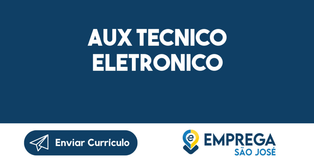 AUX TECNICO ELETRONICO-Jacarei - SP 1