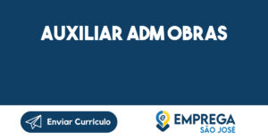 Auxiliar ADM obras-Caraguatatuba - SP 3