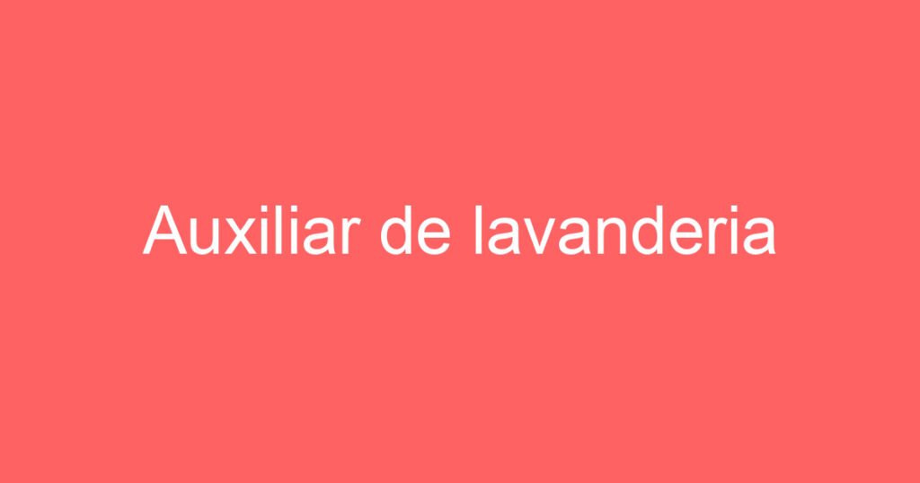 Auxiliar de lavanderia 1