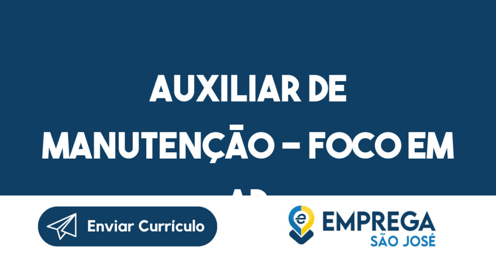 Auxiliar de Manutenção - Foco em Ar Condicionado e Refrigeração-São José dos Campos - SP 1