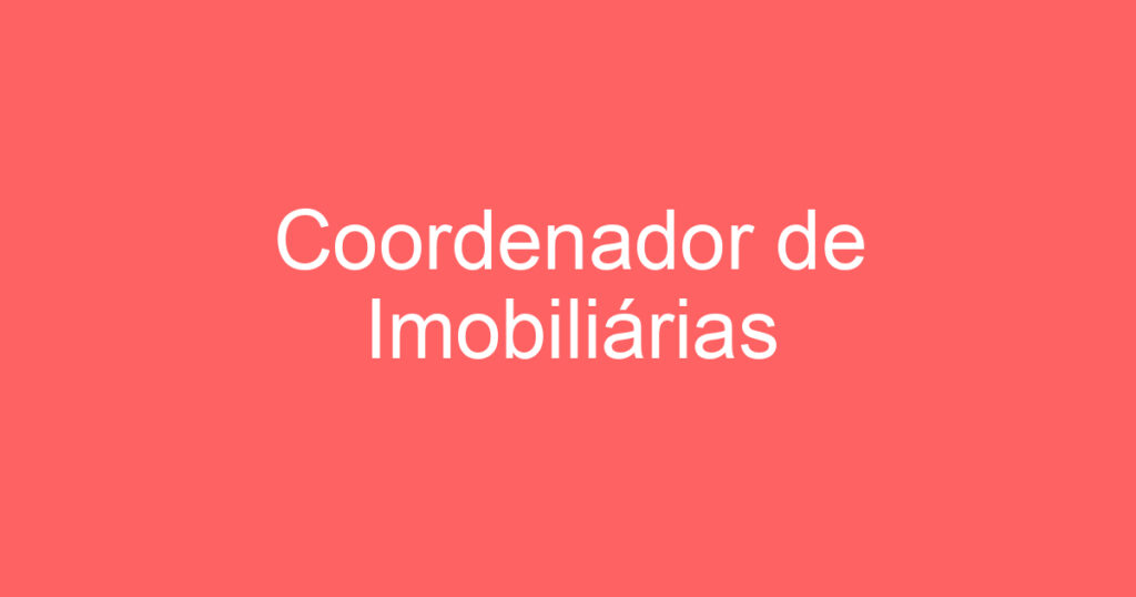 Coordenador de Imobiliárias 1