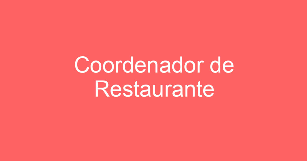 Coordenador de Restaurante 1