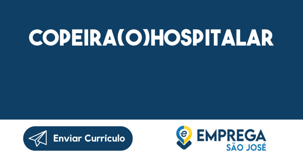 COPEIRA(o)HOSPITALAR-São José dos Campos - SP 1