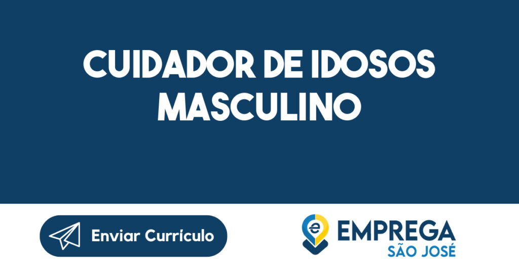 Cuidador de Idosos Masculino-São José dos Campos - SP 1