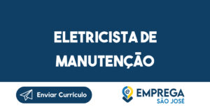 Eletricista de Manutenção-São José dos Campos - SP 3