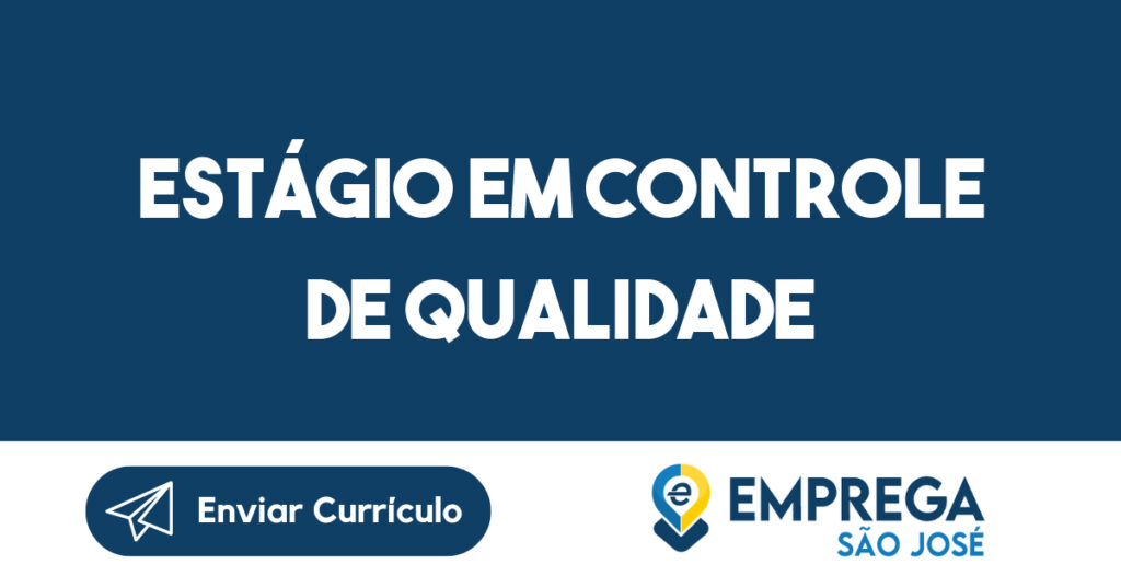 Estágio em Controle de Qualidade-Jacarei - SP 1