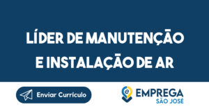 Líder de manutenção e instalação de ar condicionado-São José dos Campos - SP 11