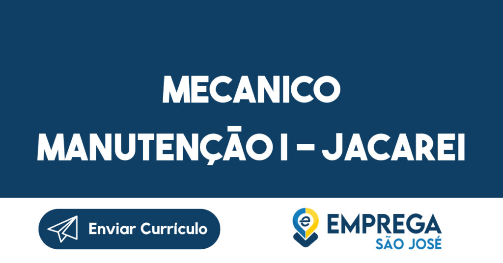 Mecanico Manutenção I - Jacarei-Jacarei - SP 1