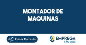 Montador de Maquinas-São José dos Campos - SP 8