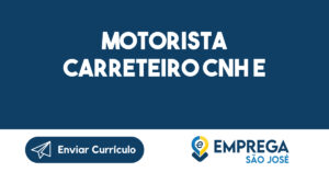 MOTORISTA CARRETEIRO CNH E-Jacarei - SP 8