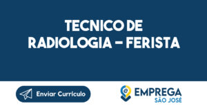 TECNICO DE RADIOLOGIA - FERISTA-São José dos Campos - SP 14