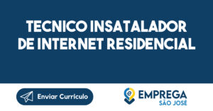 Tecnico Insatalador de Internet Residencial-São José dos Campos - SP 3