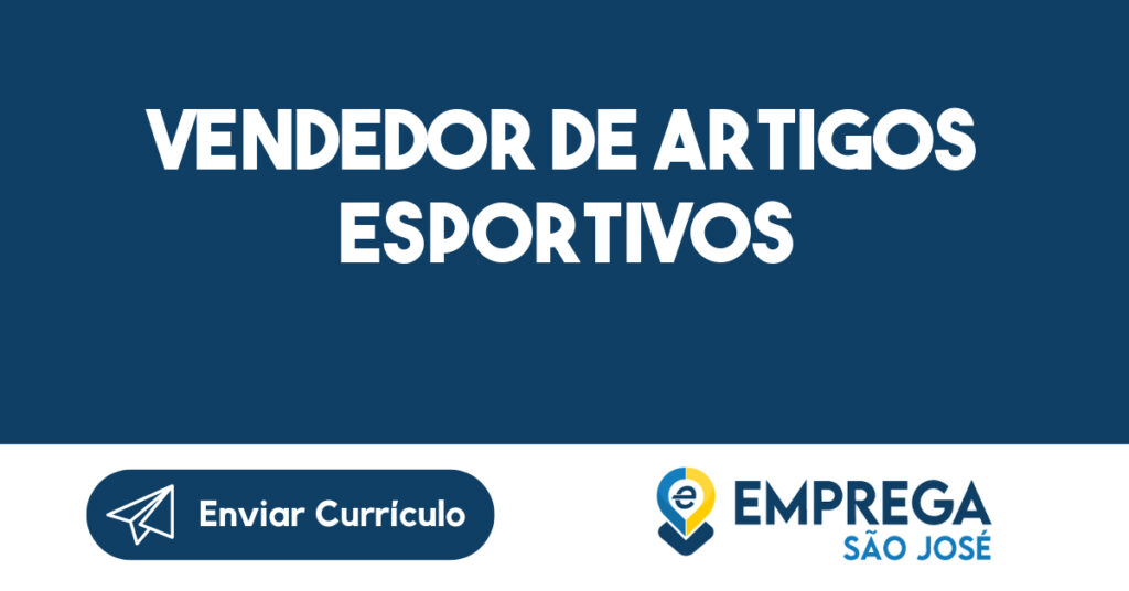 Vendedor de Artigos Esportivos-São José dos Campos - SP 1