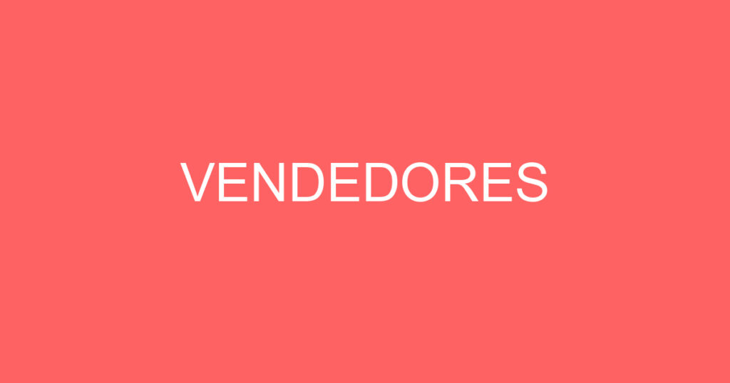 VENDEDORES-São José dos Campos - SP 1