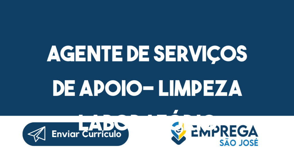 Agente de Serviços de Apoio- Limpeza Laboratório 1