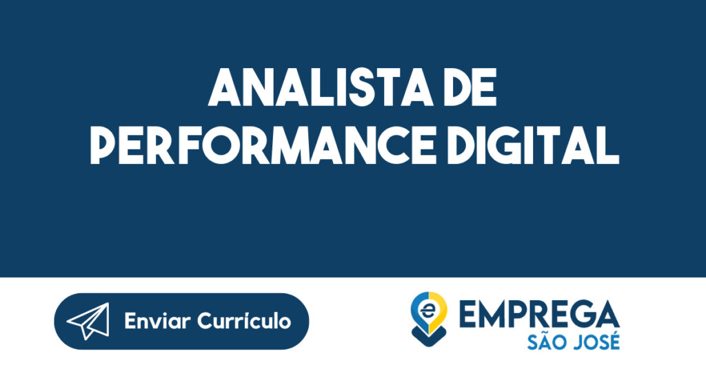 Analista de Performance Digital-São José dos Campos - SP 1