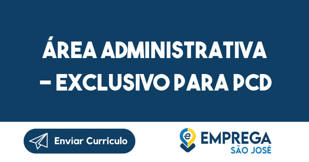 Área Administrativa - Exclusivo para PCD-São José dos Campos - SP 1