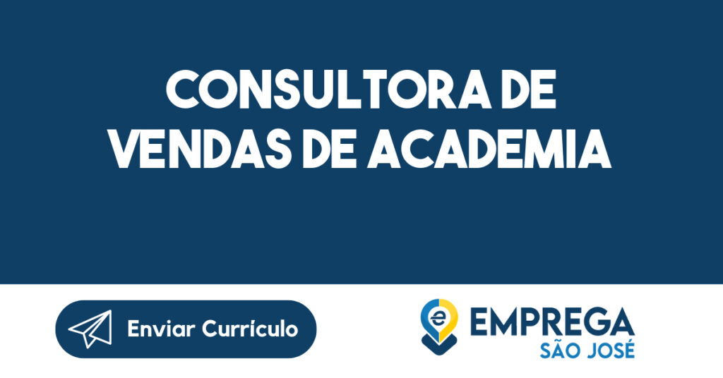 Consultora de vendas de academia-São José dos Campos - SP 1