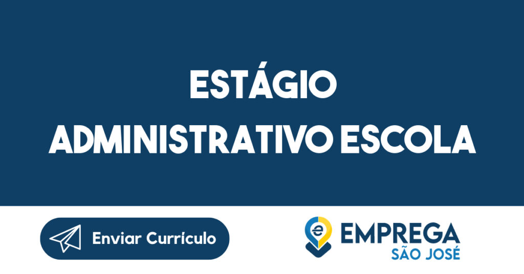 Estágio Administrativo Escola-São José dos Campos - SP 1